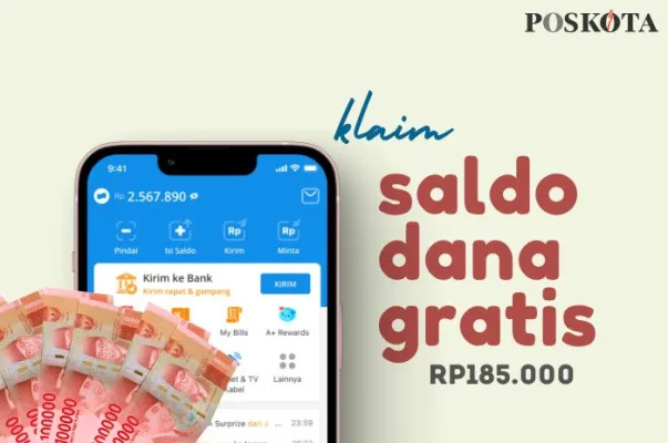 Klaim saldo DANA gratis Rp185.000 dari aplikasi penghasil uang. (Poskota/Della Amelia)