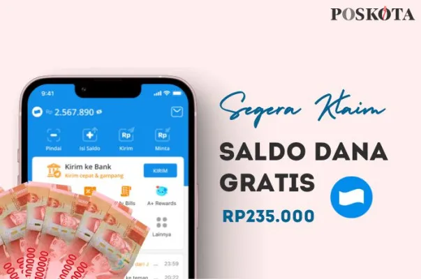 Dapatkan Rp235.000 Saldo DANA Gratis Langsung ke Akun Anda Tanpa Verifikasi KTP. (Poskota/Della Amelia)