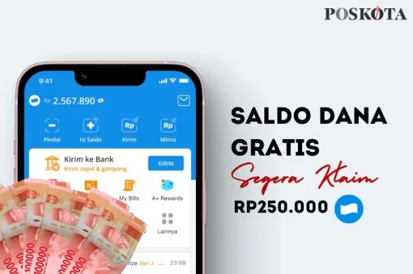 Klaim saldo DANA gratis Rp250.000 ke dompet elektronik anda hari ini. (Poskota.co.id/Della Amelia)