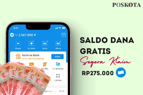 Klaim saldo DANA gratis Rp275.000 dari aplikasi penghasil uang. (Poskota/Della Amelia)