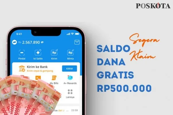 Saldo DANA gratis Rp500.000 dari promo yang berakhir pada 31 Oktober 2024. (Poskota/Della Amelia)