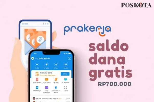 Dapatkan saldo DANA gratis Rp700.000 dari Kartu Prakerja yang masuk ke dompet elektronik. (Poskota.co.id/Della Amelia)