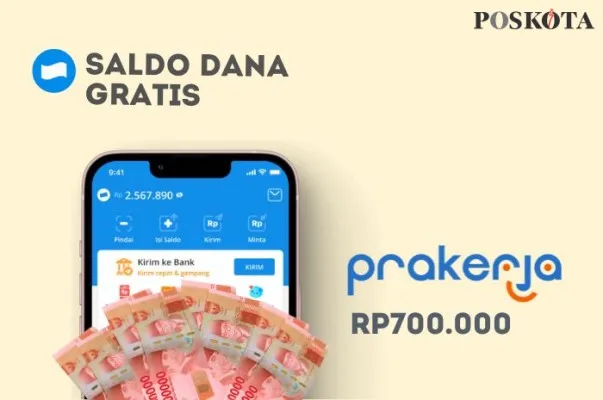 Saldo DANA gratis Rp700.000 berhak kamu teriman dari proram Kartu Prakerja Gelombang 69. (Poskota.co.id/Della Amelia)