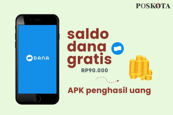 Klaim saldo DANA gratis Rp90.000 dari game penghasil uang. (Poskota/Della Amelia)