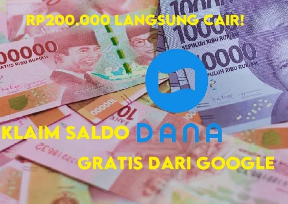 Saatnya klaim saldo DANA gratis Rp200.000 dari Google. Syarat dan caranya mudah banget hanya isi survei uang langsung cair. (Ilustrasi/Pixabay)