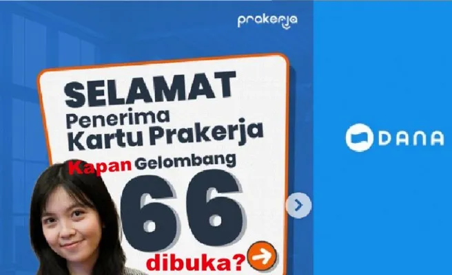 TAJIR MELINTIR! Kamu Cuan Saldo DANA Gratis Rp700.000 dari Prakerja, Gelombang 66 Dibuka Medio April 2024. (Instagram/@prakerja.go.id)