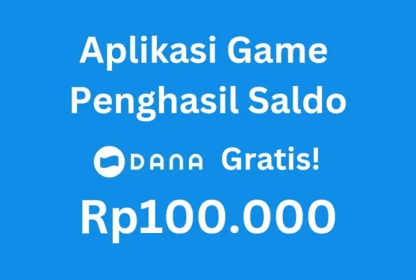 Dapatkan Saldo DANA Gratis Rp100.000 per Hari dengan Mainkan Dana ID Game (Canva)