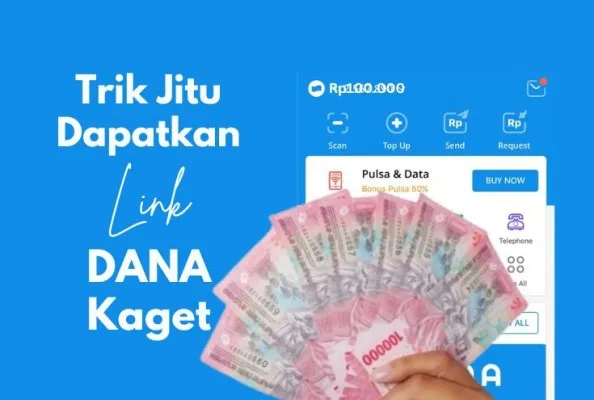 3 Cara Sat Set Dapat Link DANA Kaget Rp150.000 Langsung Masuk ke Rekening Anda. (Edited Putri Aisyah Fanaha)