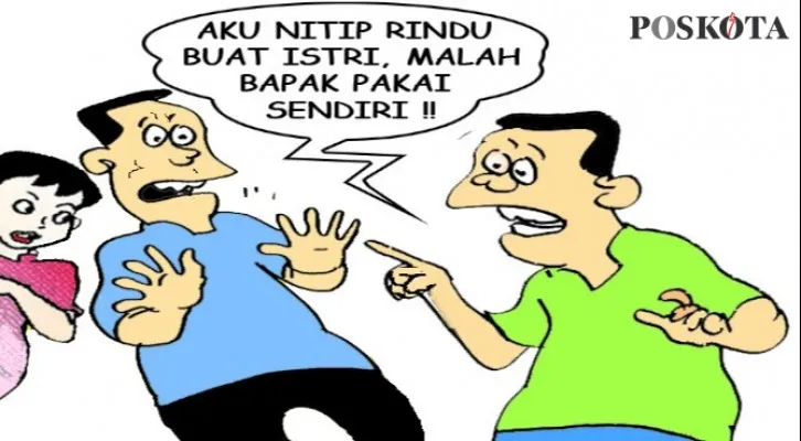 Suami Titip Rindu Buat Istri Malah Dipakai Ayah Sendiri. (Kartunis/Nah Ini Dia/Poskota.co.id)