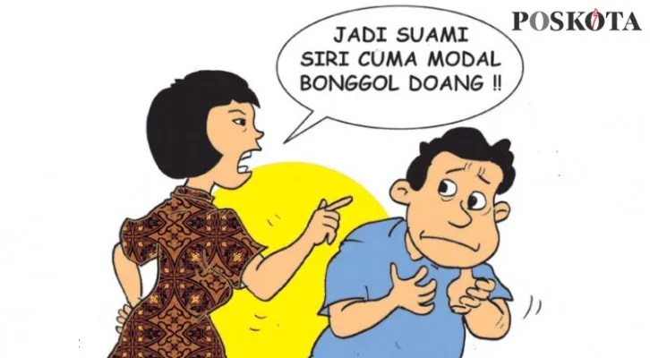 Suami Siri Modal Bonggol Tak Diajak Pindah Dongkol. (Kartunis/Nah Ini Dia/Poskota.co.id)