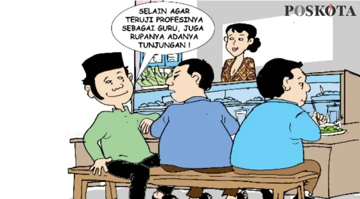 Kartun Obrolan Warteg: Tunjangan Profesi. (kartunis: poskota/ucha)